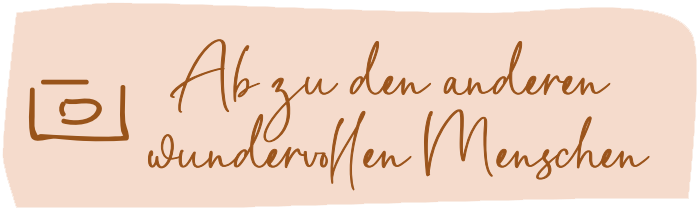 Grafiklink Ab zu den anderen wundervollen menschen